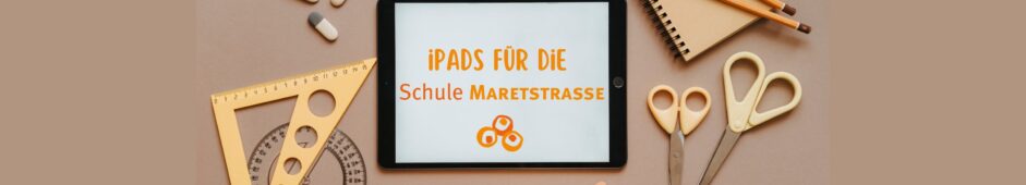 iPads für die Schule Maretstraße